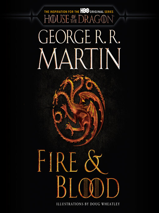 Title details for Fire & Blood by George R. R. Martin - Available